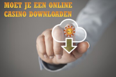 moet je een online casino downloaden of in de browser spelen