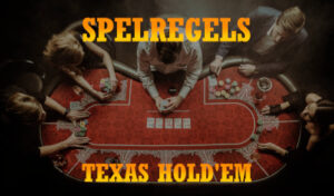 regels van texas hold em