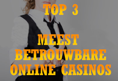 Top 3 Meest Betrouwbare Online Casino’s uitgelichte afbeelding