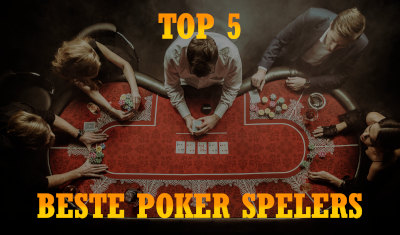 Onze top 5 beste poker spelers op een rij