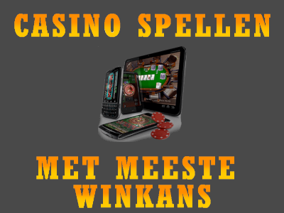 Lees hier hoe je de meeste winkans hebt bij het spelen van casino spellen