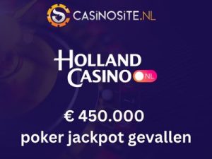 Poker jackpot Holland Casino Leeuwarden: man uit Franeker wint op één na grootste prijs ooit